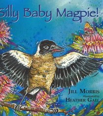 Silly Baby Magpie