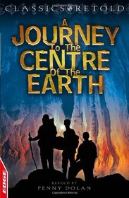 Journey to the Centre of the Earth (Edge: Classics Retold)