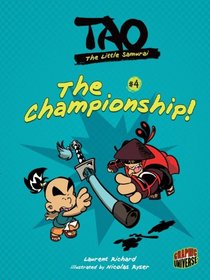 Tao, the Little Samurai 4: The Championship!