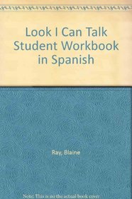 Look I Can Talk Student Workbook in Spanish