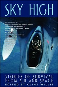 Sky High: Stories of Survivial from Air to Space