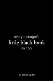 Every Teenager's Little Black Book on Cool (Little Black Books (Harrison House))