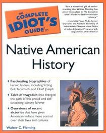 Complete Idiot's Guide to Native American History (The Complete Idiot's Guide)