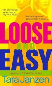 Loose and Easy (Steele Street-Loose, Bk 3)