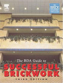 BDA Guide to Successful Brickwork, Third Edition
