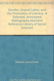 GENDER UNPAID LABOR & PROMO (Garland Reference Library of Social Science)