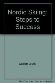 Nordic Skiing: Steps to Success
