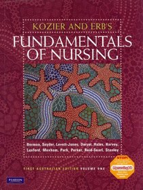 Kozier and Erb's Fundamentals of Nursing, Volume 1