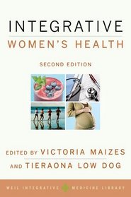 Integrative Women's Health (Weil Integrative Medicine Library)