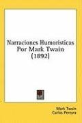 Narraciones Humoristicas Por Mark Twain (1892)