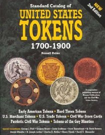 Standard Catalog of U.S. Tokens 1700-1900 (Standard Catalog of Us Tokens, 1700-1900)