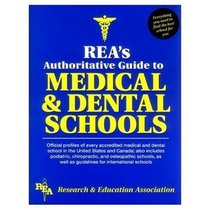 Rea's Authoritative Guide to Medical & Dental Schools (Rea's Authoritative Guide to Medical and Dental Schools)