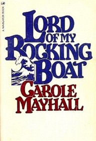Lord of My Rocking Boat (A Navigator Book)