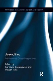 Asexualities: Feminist and Queer Perspectives