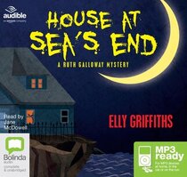The House at Sea's End (Ruth Galloway, Bk 3) (Audio MP3 CD) (Unabridged)