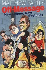 Off Message: New Labour, New Sketches