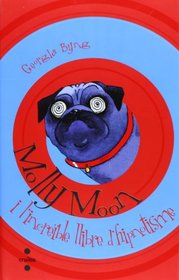 Molly Moon i l'increble llibre d'hipnotisme (Catalan Edition)