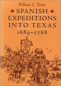 Spanish Expeditions into Texas, 1689-1768