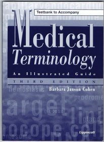 Testbank to accompany Medical terminology: An illustrated guide