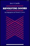 Revolving Doors: Sex Segregation and Women's Careers