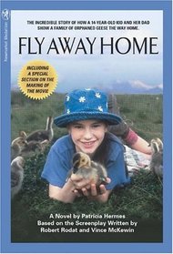 Fly Away Home: The Novelization and Story Behind the Film