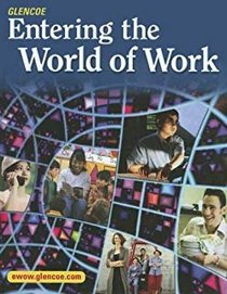 Glencoe Entering the World of Work, Student Activity Workbook, Teacher Annotated Edition.