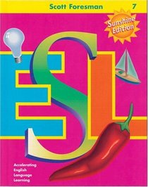 Scott Foresman ESL Student Book, Grade 7, Second Edition