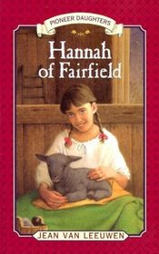 Hannah of Fairfield : Pioneer Daughters #1 (Chapter, Puffin)