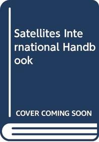 Satellites International Handbook