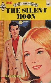 The Silent Moon (Harlequin Romance, No 1499)