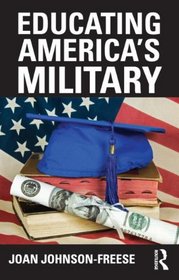 Educating America's Military (Cass Military Studies)