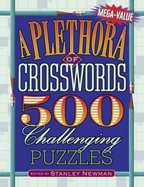 A Plethora of Crosswords : 500 Challenging Puzzles (Mega-Value)