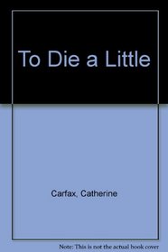 To Die a Little (Ulverscroft Large Print)