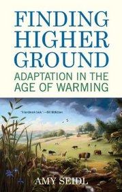 Finding Higher Ground: Adaptation in the Age of Warming