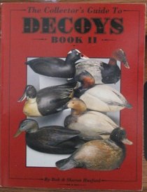 The Collector's Guide to Decoys, Book II (Bk. 2)
