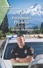 The Lawman's Promise (Heroes of Dunbar Mountain, Bk 1) (Harlequin Heartwarming, No 472) (Larger Print)