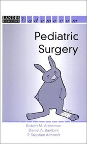 Pediatric Surgery (Landes Bioscience Medical Handbook (Vademecum)) (Vademecum)