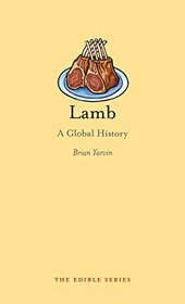 Lamb: A Global History (Reaktion Books - Edible)