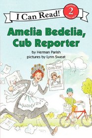 Amelia Bedelia, Cub Reporter (I Can Read Book 2)