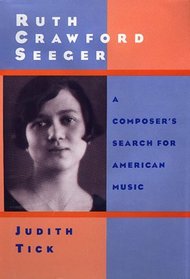 Ruth Crawford Seeger: A Composer's Search for American Music
