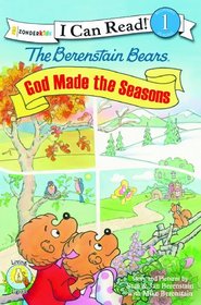 The Berenstain Bears God Made the Seasons (Berenstain Bears) (I Can Read, Level 1)