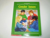 Gender Issues in the Primary Classroom (Management books)