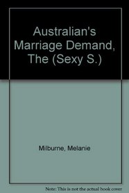 Australian's Marriage Demand, The (Sexy S.)