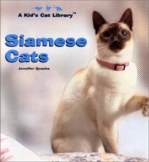 A Kid's Cat Library Siamese Cats (Pets Throughout History. Cats)
