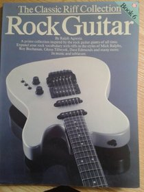 The Classic Riff Collection for Rock Guitar