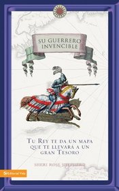 Su guerrero invencible: Tu Rey te da un mapa que te lleva a un gran tesoro (Spanish Edition)