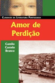 Amor De Perdicao (Classicos da Literatura Portuguesa)