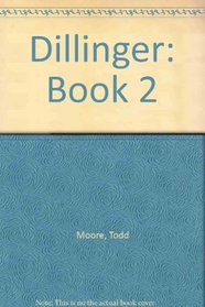 Dillinger: Book 2