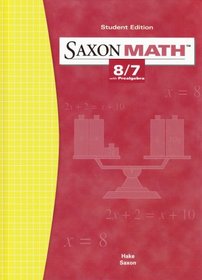 Saxon Math 8/7 (Student Edition)