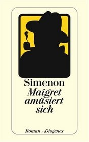 Maigret amüsiert sich. Roman.